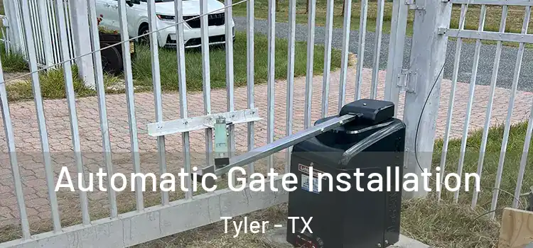 Automatic Gate Installation Tyler - TX
