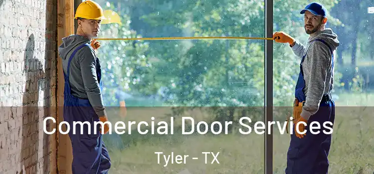  Commercial Door Services Tyler - TX
