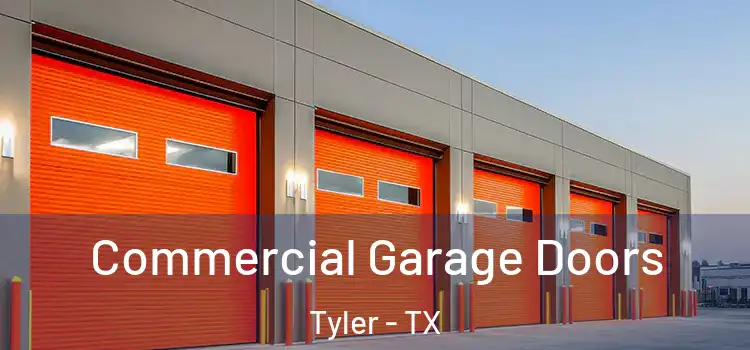  Commercial Garage Doors Tyler - TX