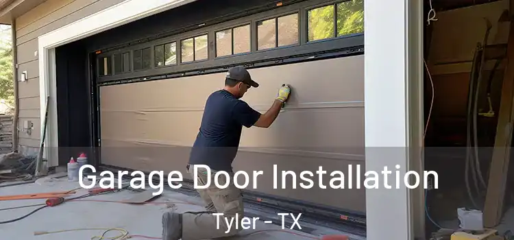  Garage Door Installation Tyler - TX