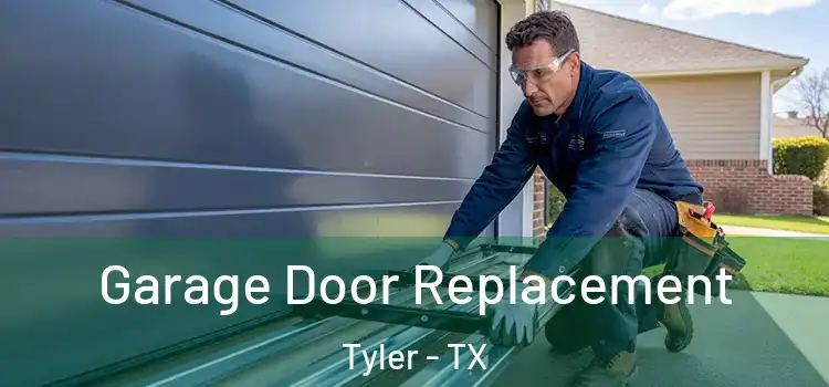  Garage Door Replacement Tyler - TX