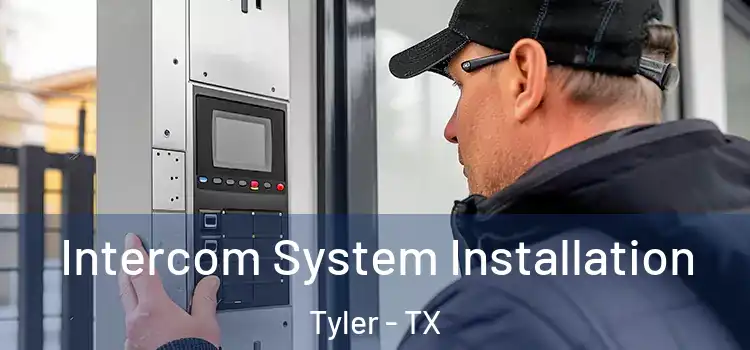 Intercom System Installation Tyler - TX