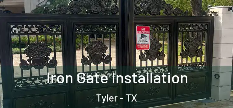  Iron Gate Installation Tyler - TX