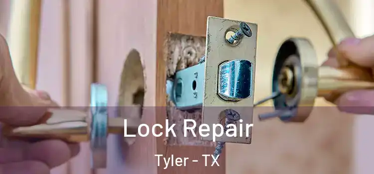  Lock Repair Tyler - TX