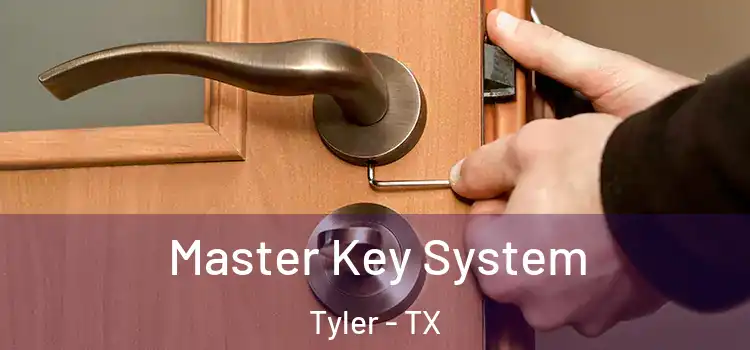 Master Key System Tyler - TX