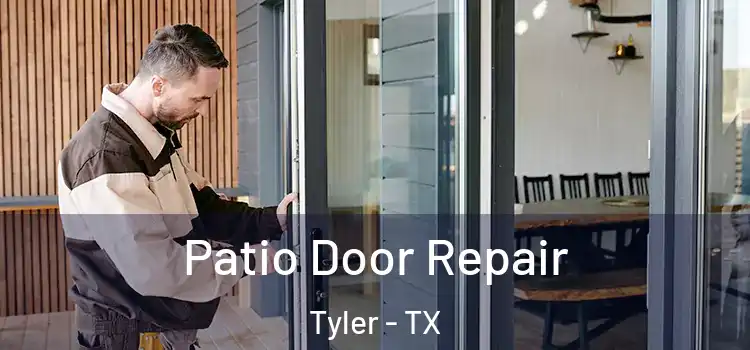  Patio Door Repair Tyler - TX