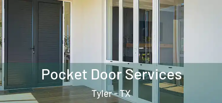  Pocket Door Services Tyler - TX