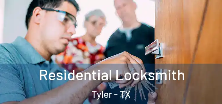  Residential Locksmith Tyler - TX