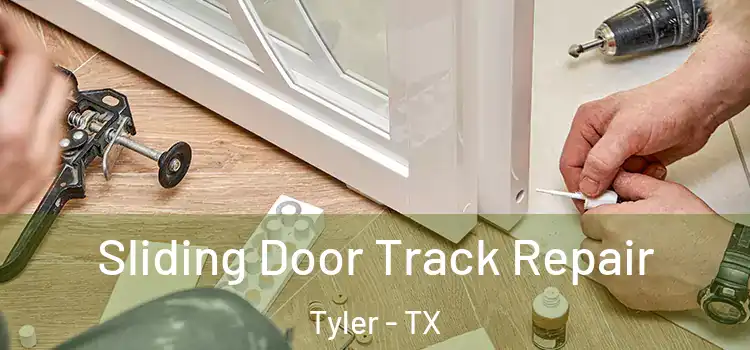  Sliding Door Track Repair Tyler - TX