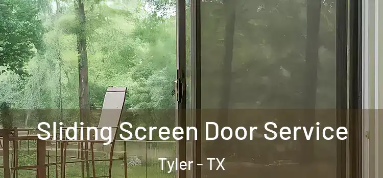  Sliding Screen Door Service Tyler - TX