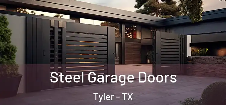  Steel Garage Doors Tyler - TX